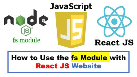 reactjs fs|How to Use the fs Module with React JS Website (Launch a 2nd .